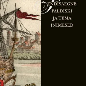 Endisaegne Paldiski ja tema inimesed